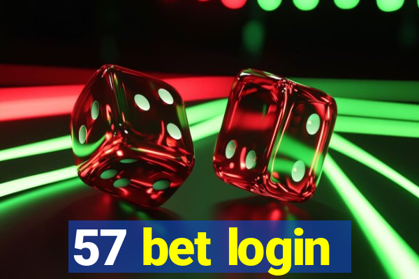 57 bet login